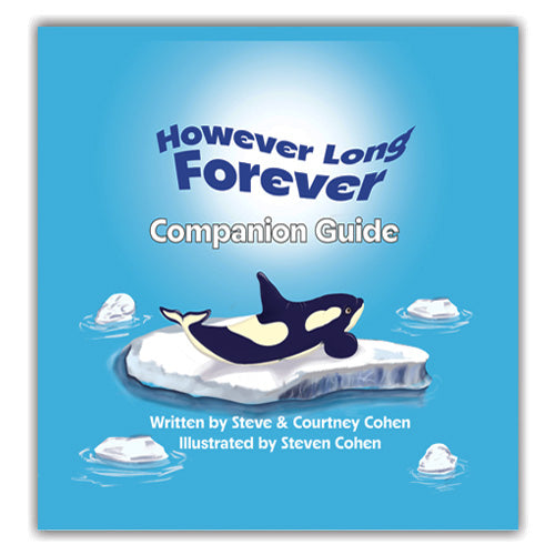 However Long Forever Christian Childrens Companion Guide Cover with Omari the Orca by Steven Cohen