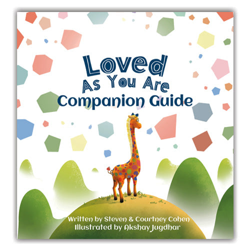 Loved As You Are Christian Childrens Companion Guide Cover with Gif the Giraffe by Steven Cohen